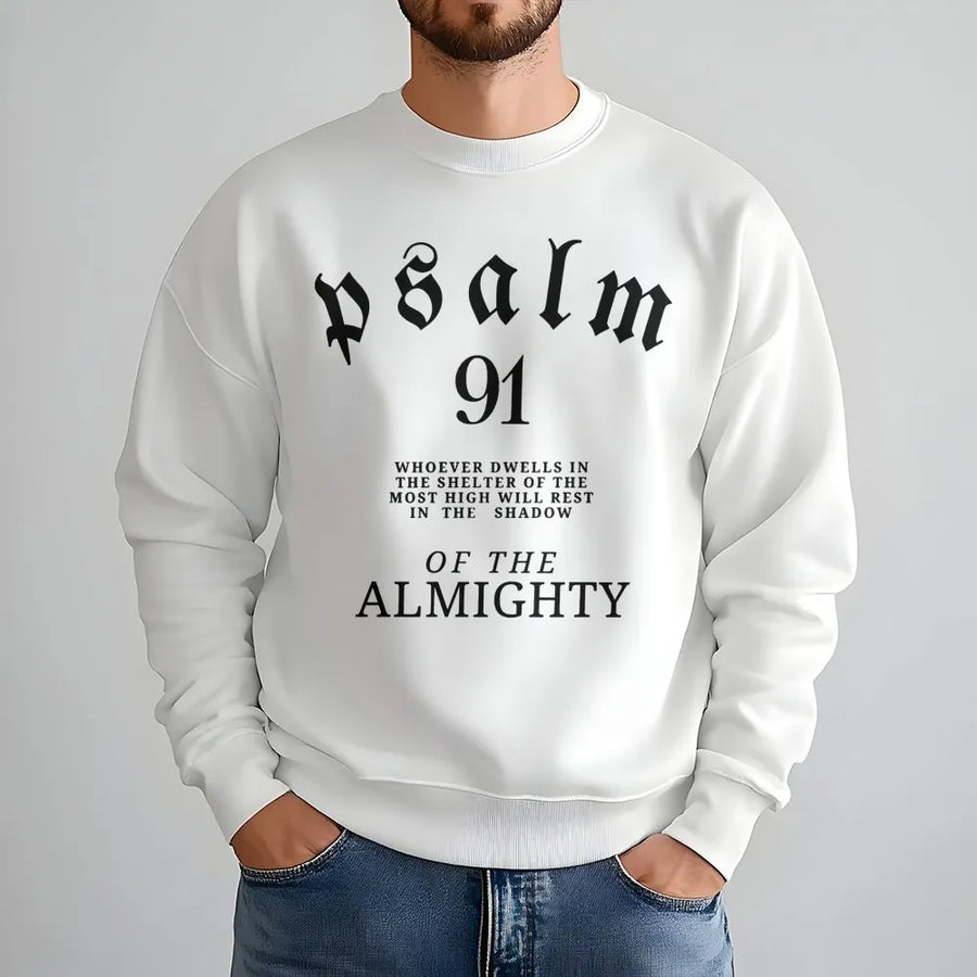 Psalm 91 Sweatshirt | Bible Verse Scripture Graphic Print | Soft Cotton-Blend Premium Apparel | Faith-Based Religious Gift for Men and Women