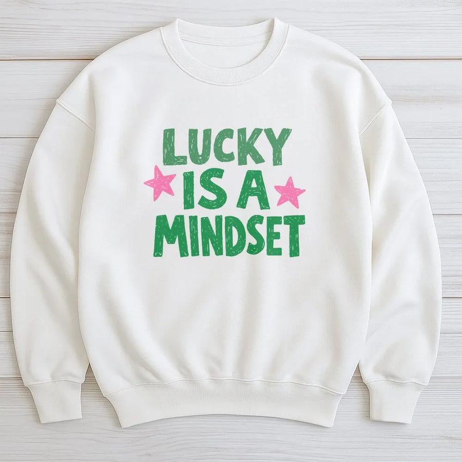 Lucky Is A Mindset Sweatshirt | Positive Quote Graphic Sweater | Soft Cotton-Poly Blend | Unisex Inspirational Gift For Him And Her