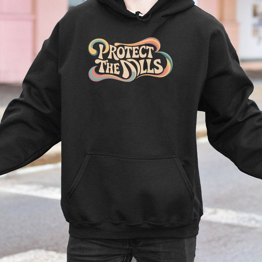 Protect The Dolls Hoodie | Retro Groovy Feminist Graphic Print | Soft Cotton-Blend Premium Apparel | Empowerment Gift For Women & Best Friends