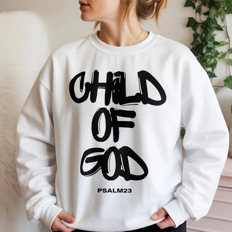Child Of God Sweatshirt | Faith Based Psalm 23 Christian Graphic | Premium Soft Unisex Pullover | Religious Gift for Men and Women