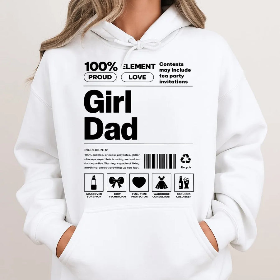 Girl Dad Hoodie | Funny Nutrition Facts Graphic | Premium Cotton Blend | Best Father's Day 2026 Gift for New Dads or Expecting Fathers