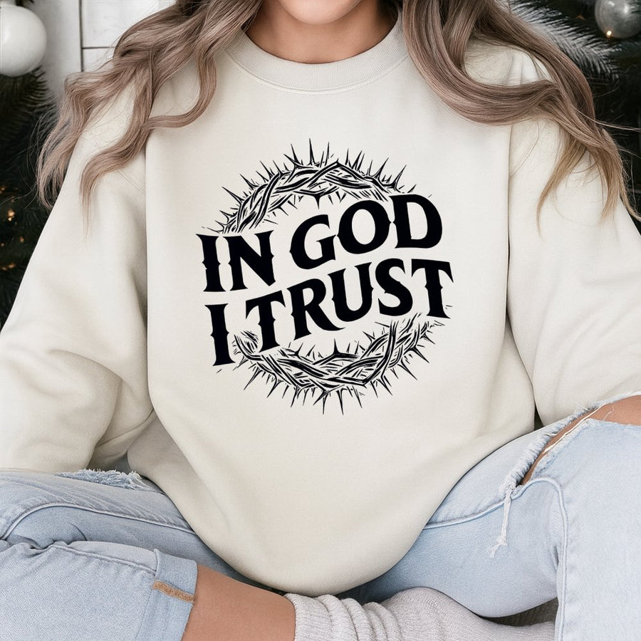 In God I Trust Sweatshirt | Crown of Thorns Christian Design | Premium Cotton Blend Crewneck | Religious Faith Gift for Men and Women