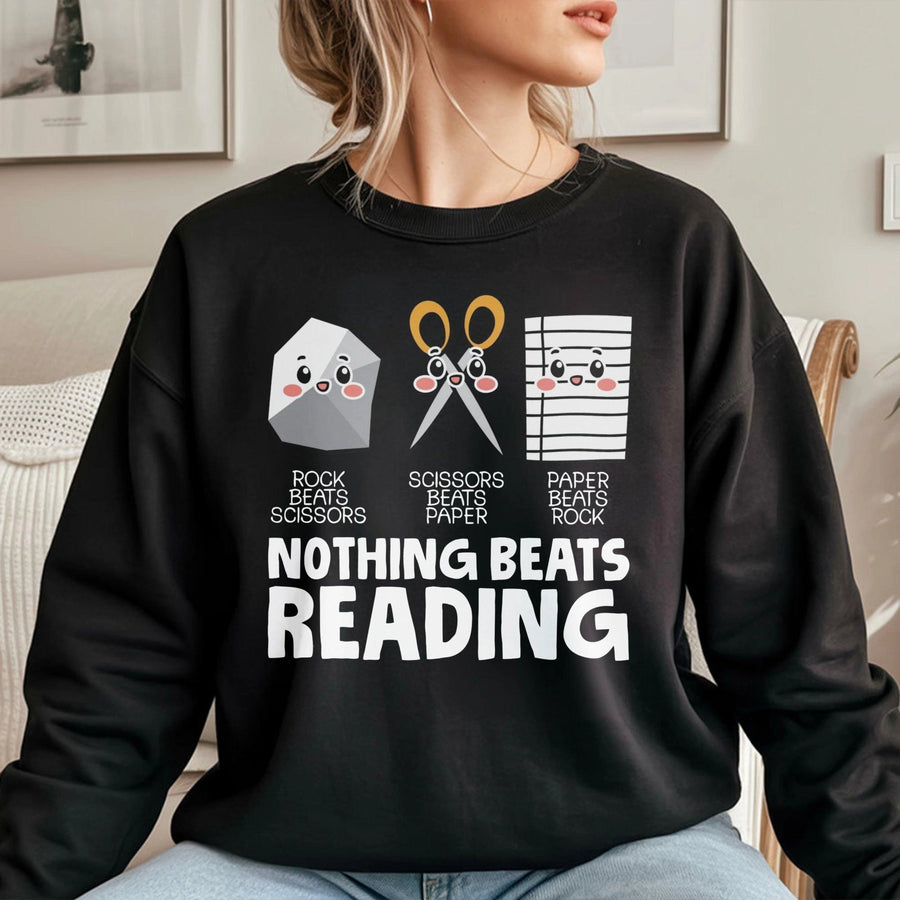 Nothing Beats Reading Sweatshirt | Funny Book Lover Graphic | Premium Cotton Blend Crewneck | Teacher Librarian Literacy Gift