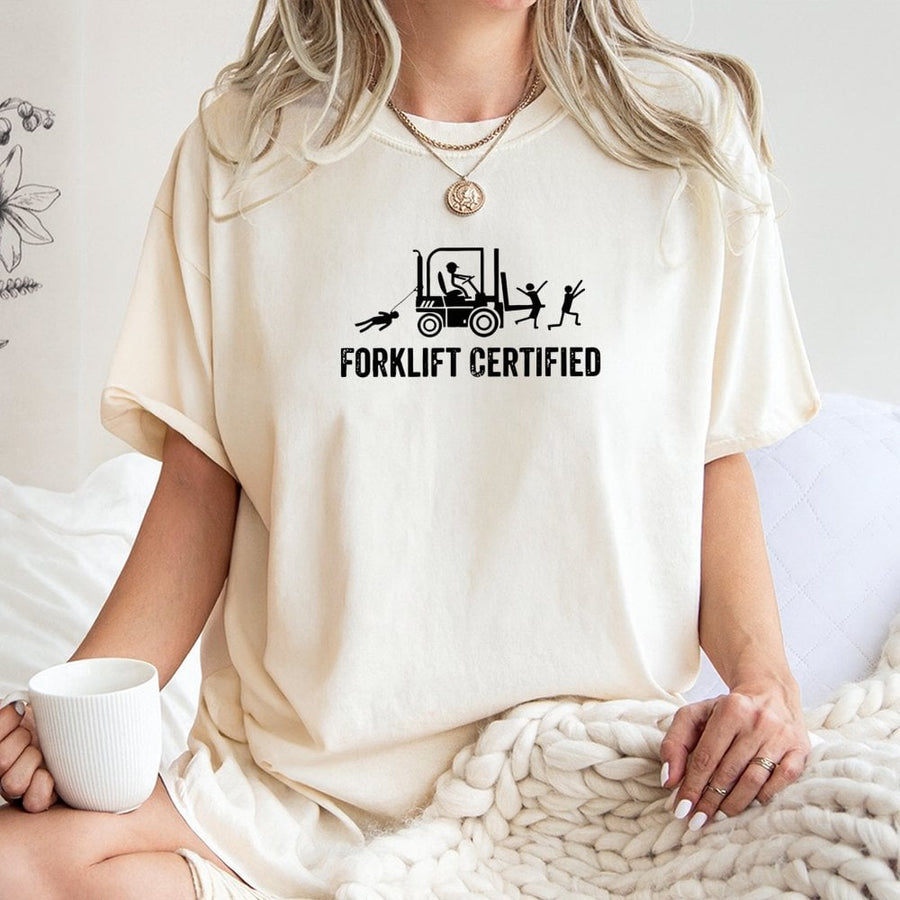 Forklift Certified T-Shirt | Funny Warehouse Operator Humor | Premium Soft Cotton Tee | Gift for Forklift Drivers & Heavy Equipment Operators