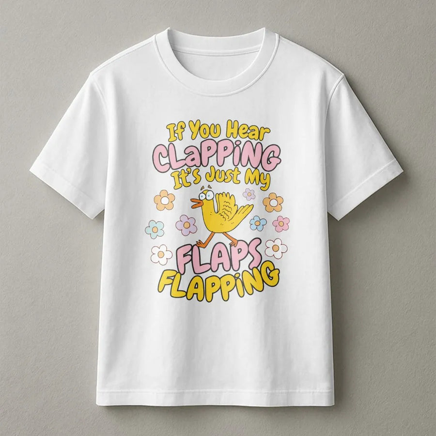 If You Hear Clapping Flaps Flapping T-Shirt | Funny Rude Bird Graphic Sweatshirt | Premium Cotton Blend | Gag Gift for Best Friend, Girls Trip