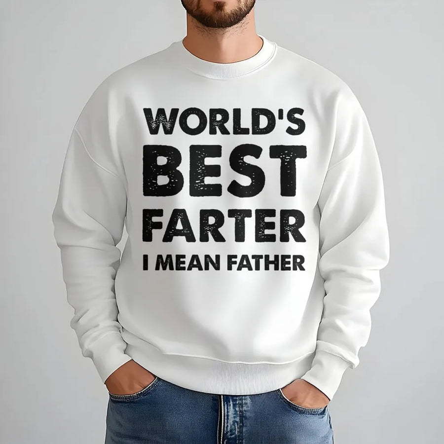 World's Best Farter I Mean Father Sweatshirt | Funny Dad Joke Graphic | Premium Cotton Blend | Gift for Dad, Husband, or Grandpa