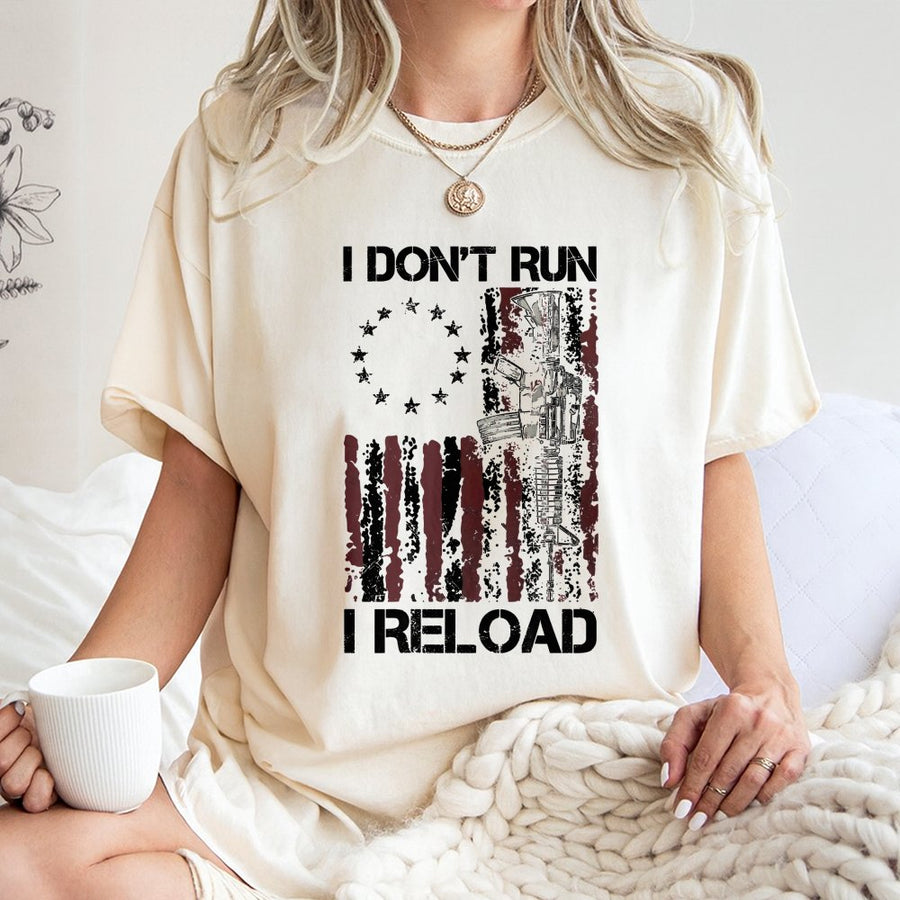 I Don't Run I Reload T-Shirt | Distressed American Flag Rifle Graphic | Premium 100% Cotton | Patriotic 2nd Amendment Gift for Gun Enthusiasts
