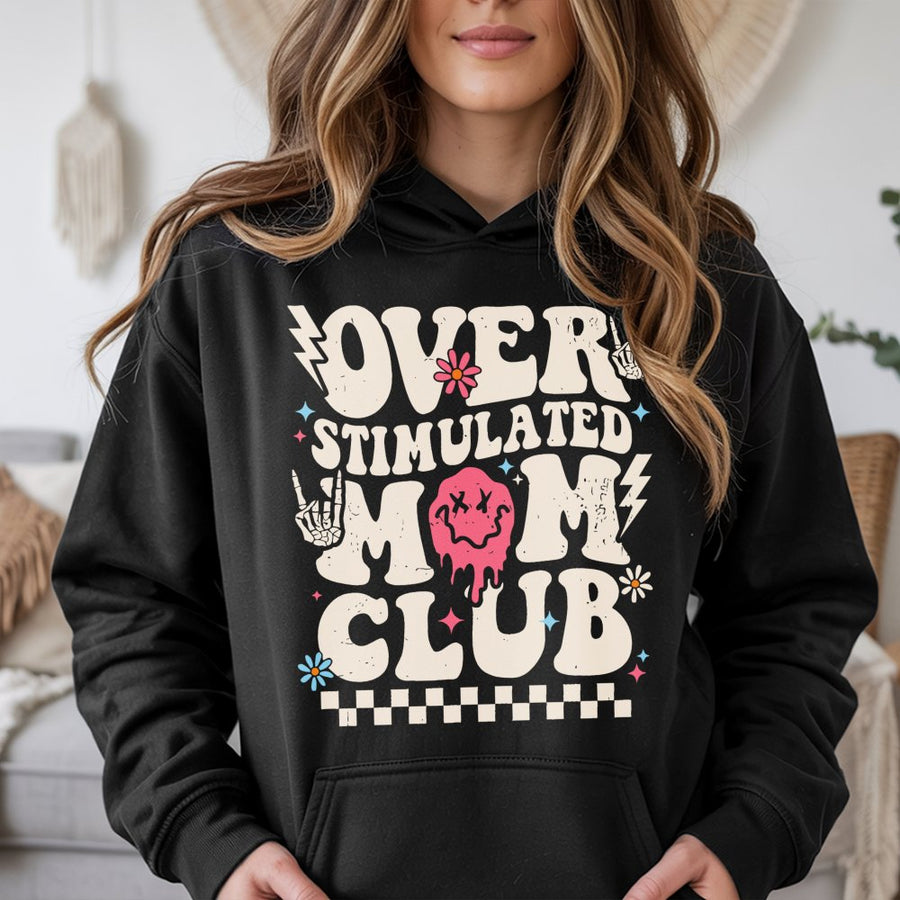 Overstimulated Mom Club Hoodie | Retro Groovy Graphic Sweatshirt | Premium Cotton Blend | Funny Anxiety Gift for New Moms and Wife