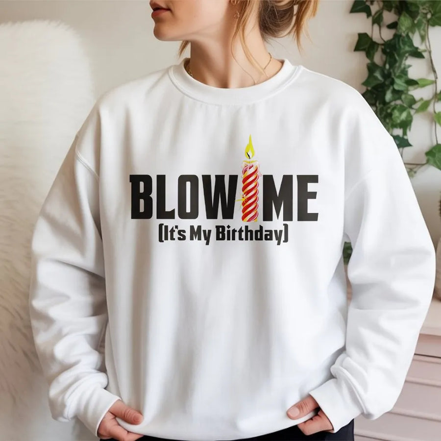 Blow Me It's My Birthday Shirt | Funny Candle Graphic Tee | Premium 100% Cotton | Sarcastic Birthday Party Gift for Adults