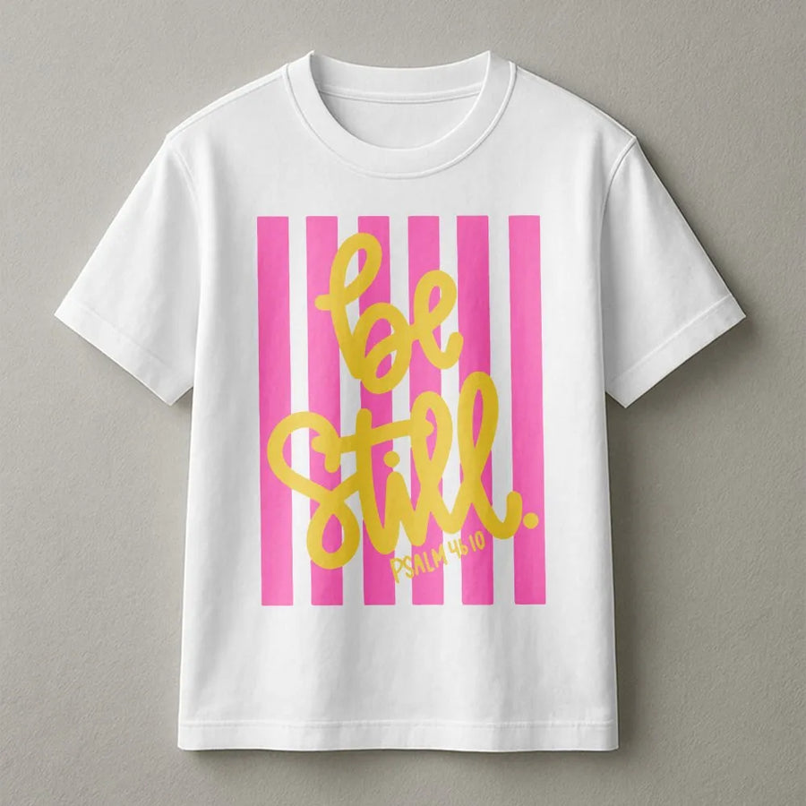 Be Still T-Shirt | Psalm 46:10 Pink Stripe Design | Premium Comfort Colors Tee | Faith Based Gift for Christian Women