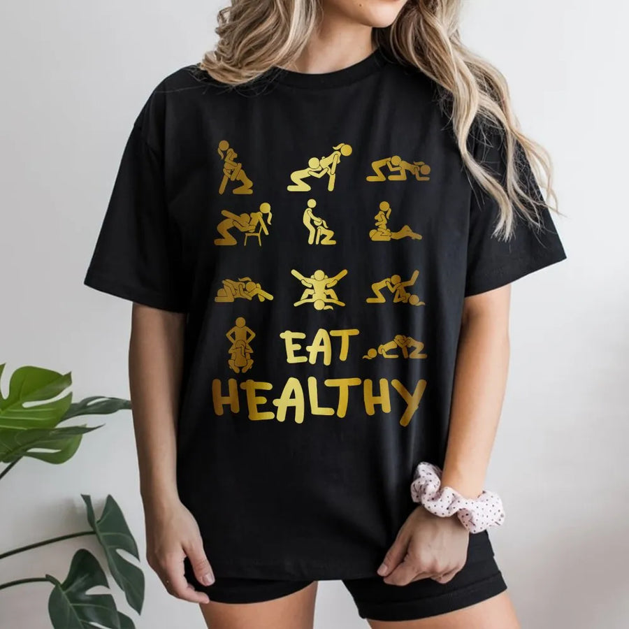Eat Healthy Sarcastic Graphic T-Shirt | Rude Adult Humor Stick Figure Design | Premium Cotton Novelty Tee | Funny Gag Gift For Him Or Her