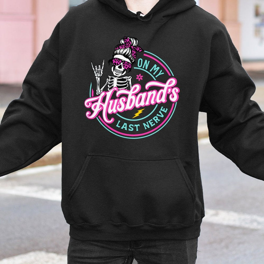 On My Husband's Last Nerve Hoodie | Funny Skeleton Graphic Sweatshirt | Premium Cotton Blend | Sarcastic Wife Gift for Her