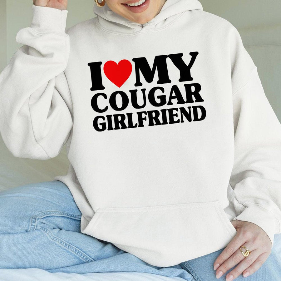 I Love My Cougar Girlfriend Hoodie | Funny Romantic Graphic Sweatshirt | Premium Cotton-Blend | Gift For Boyfriend Or Husband