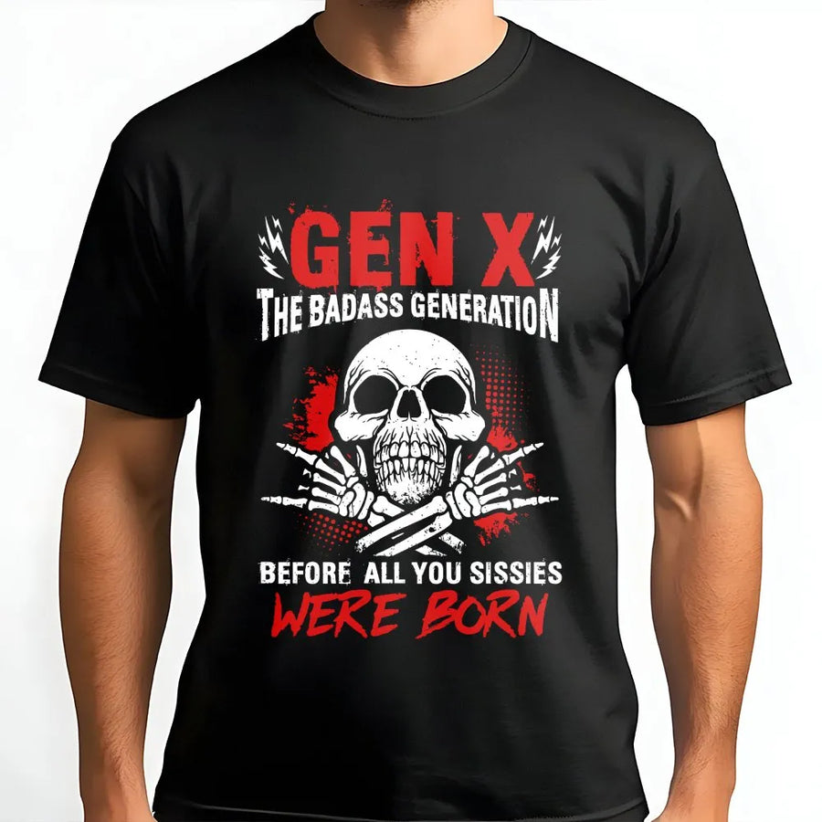 Gen X T-Shirt | Funny Badass Generation Skull Graphic | Premium Cotton Blend Sweatshirt | Sarcastic Birthday Gift for Men & Women