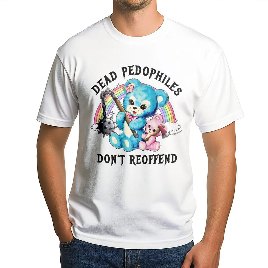 Dead Pedophiles Don't Reoffend T-Shirt | Edgy Aesthetic Pastel Goth Graphic | Premium Soft Cotton Tee | Statement Humor Gift for Adults