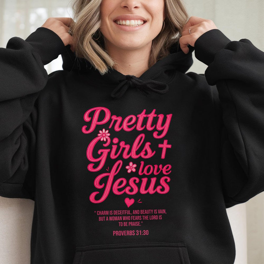 Pretty Girls Love Jesus Hoodie | Proverbs 31:30 Scripture Design | Premium Cotton Blend | Christian Faith Gift for Women
