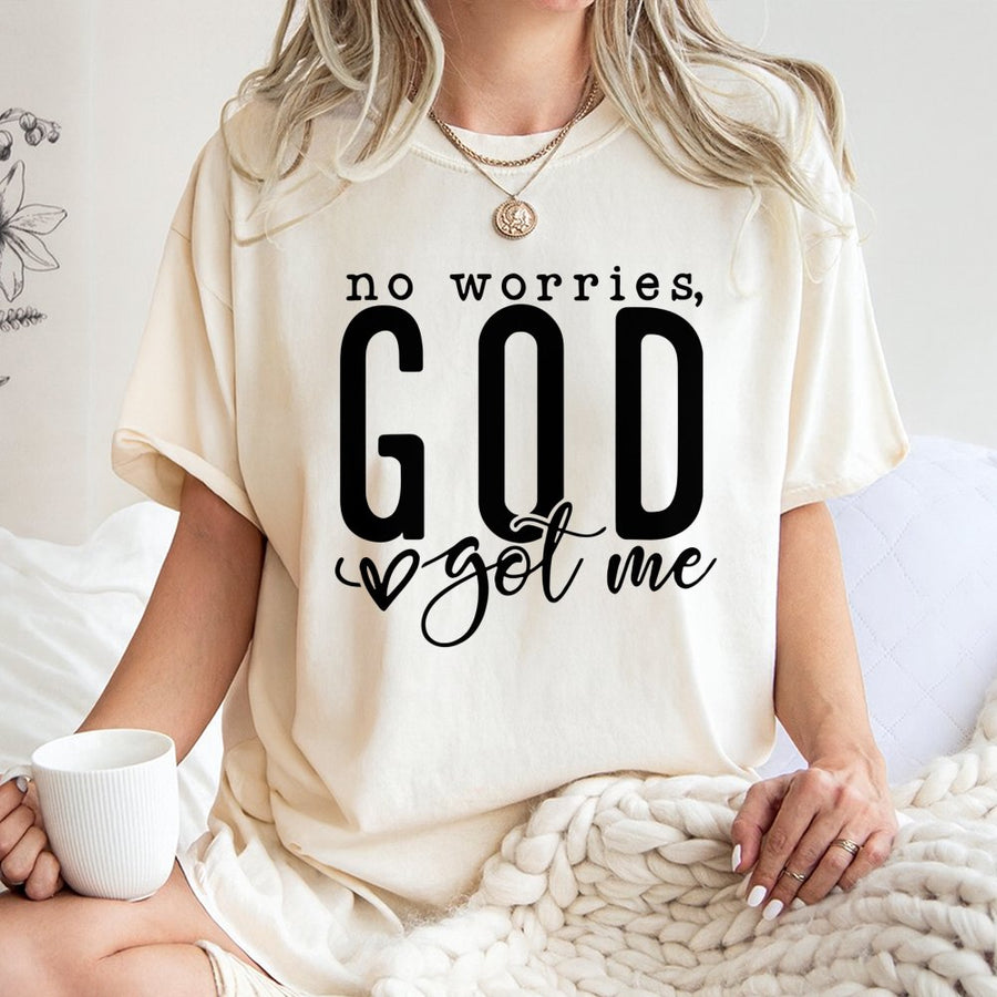 No Worries God Got Me T-Shirt | Christian Faith Typography Graphic | 100% Cotton Premium Apparel | Inspirational Religious Gift For Men And Women