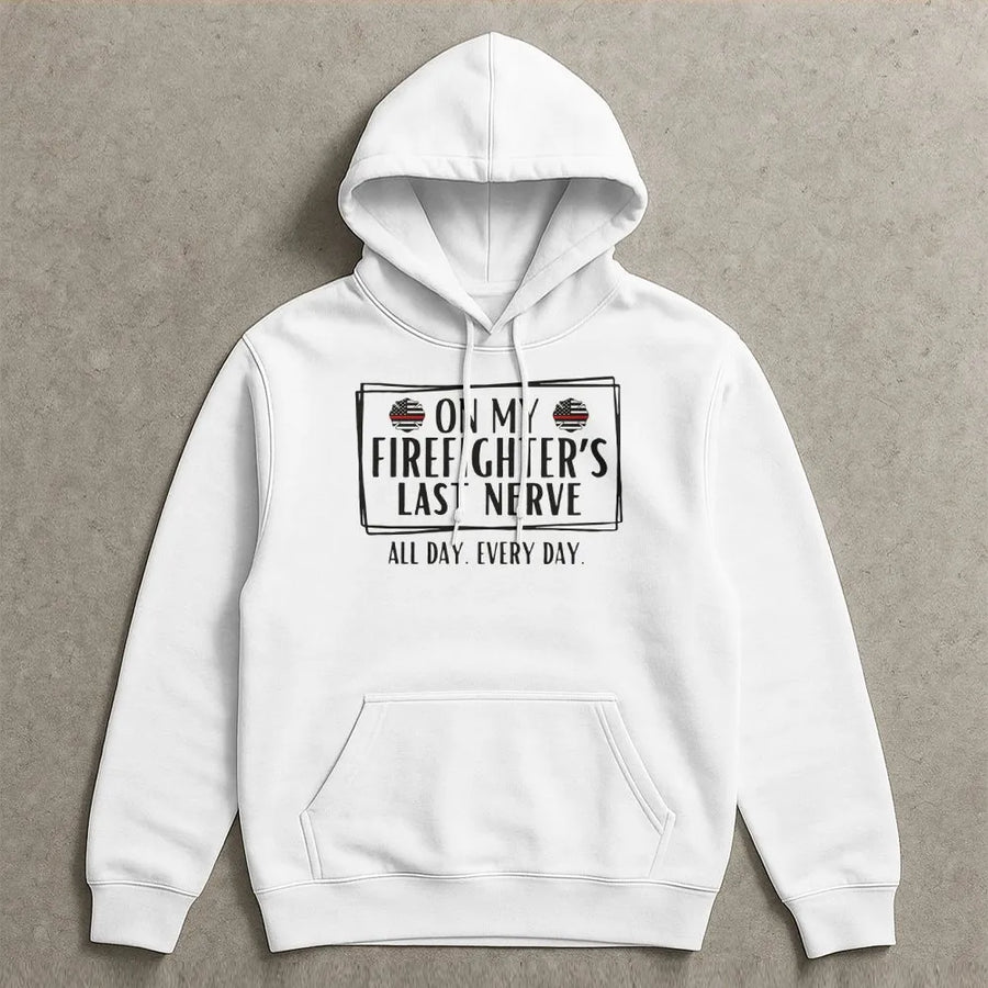 Firefighter Wife Hoodie | Funny 'On My Last Nerve' Graphic Sweatshirt | Premium Soft Blend | Unique Gift for Fireman Spouse