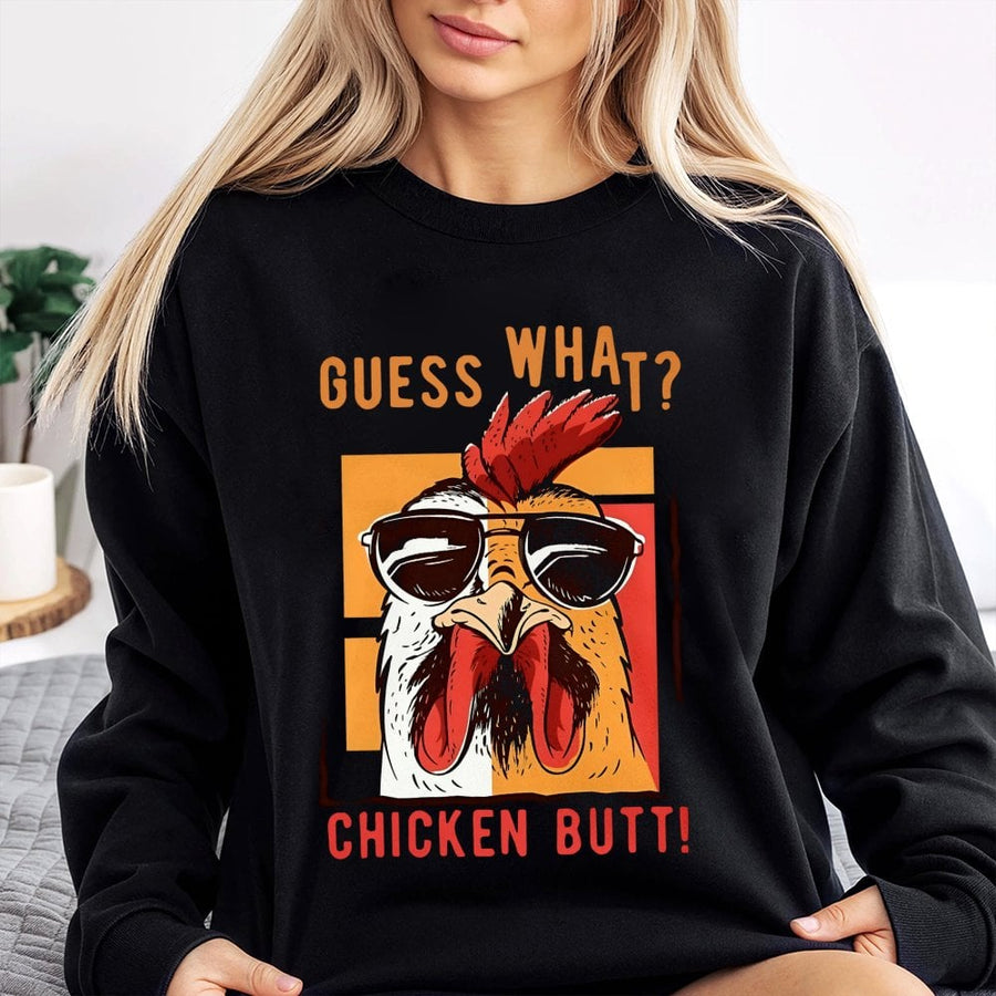 Guess What Chicken Butt Sweatshirt | Funny Retro Cool Chicken Graphic | Premium Cotton Blend | Humorous Gift for Men and Women