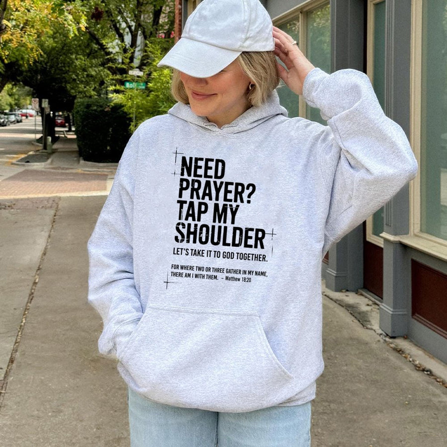 Need Prayer Tap My Shoulder Hoodie | Christian Bible Verse Apparel | Premium Cotton Blend | Faith-Based Gift for Men & Women
