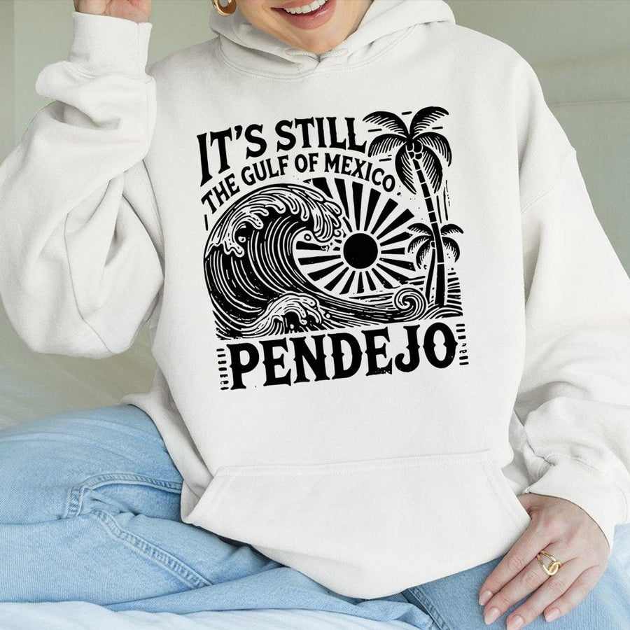 It's Still The Gulf Of Mexico Pendejo Hoodie | Retro Ocean Wave Beach Graphic | Premium Cotton Blend | Funny Sarcastic Gift for Beach Lovers