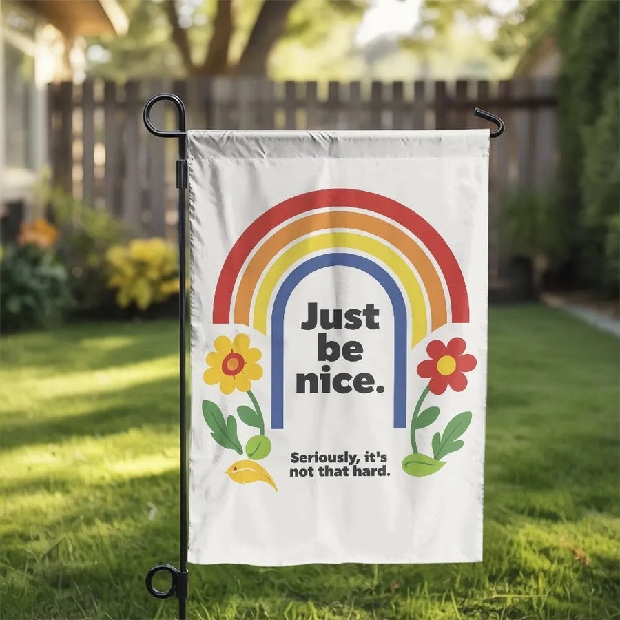 Just Be Nice Garden Flag | Retro 70s Floral Rainbow Design | Double Sided Weather Resistant Fabric | Positive Message Outdoor Decor Gift