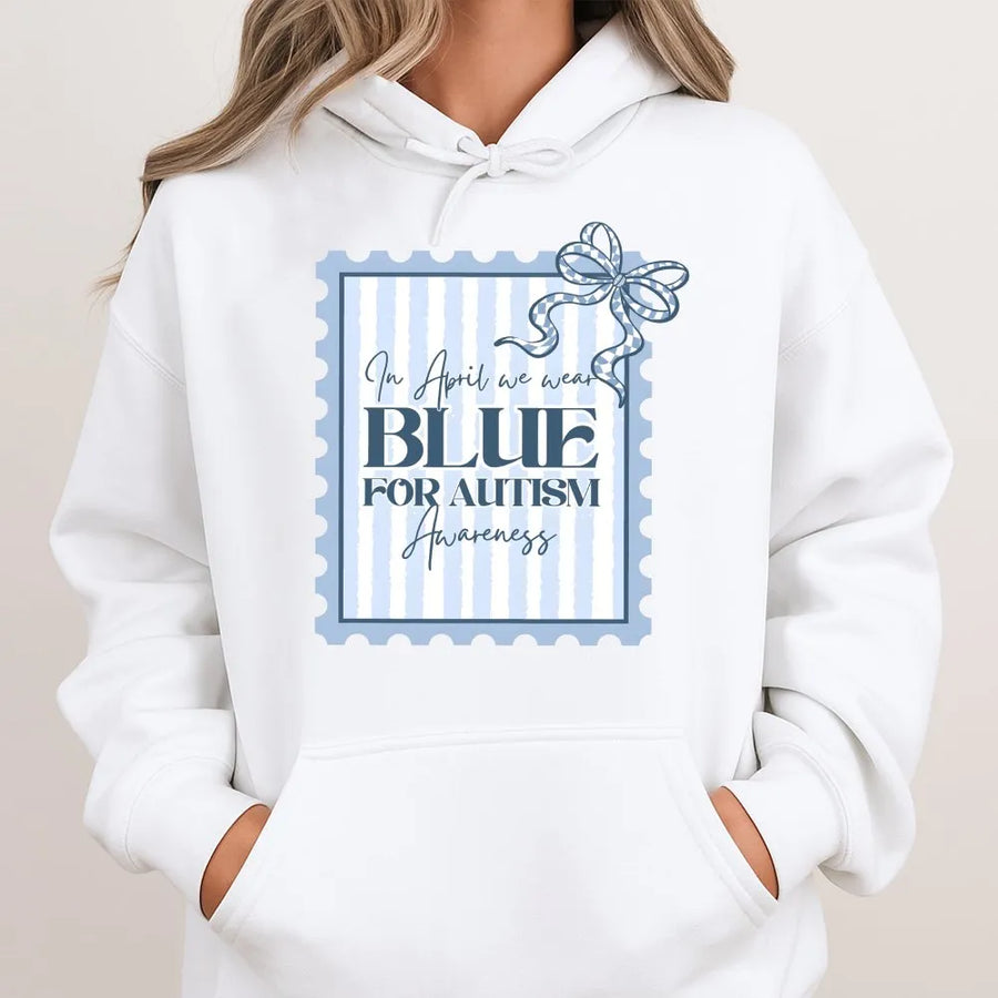 Autism Awareness Hoodie | In April We Wear Blue Coquette Stamp Print | Premium Cotton-Blend | Gift For Autism Mom Or Neurodiversity Advocate