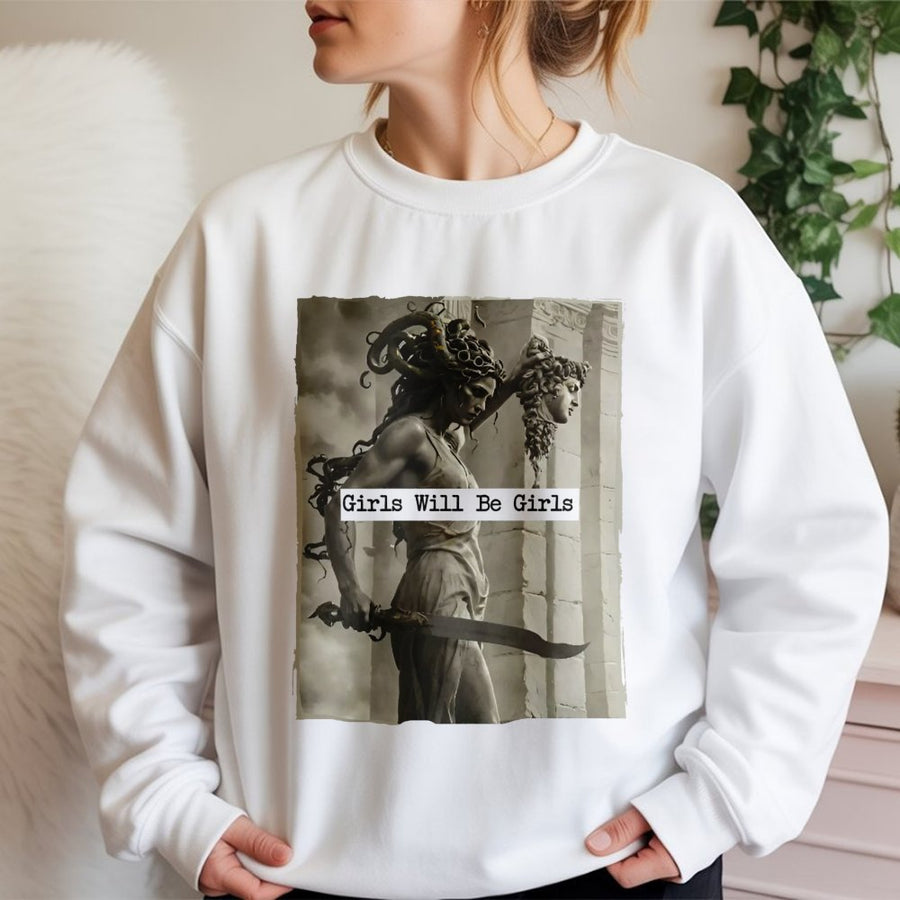Medusa Sweatshirt | Girls Will Be Girls Feminist Graphic Tee | Premium Cotton Blend | Empowering Mythological Art Gift for Women