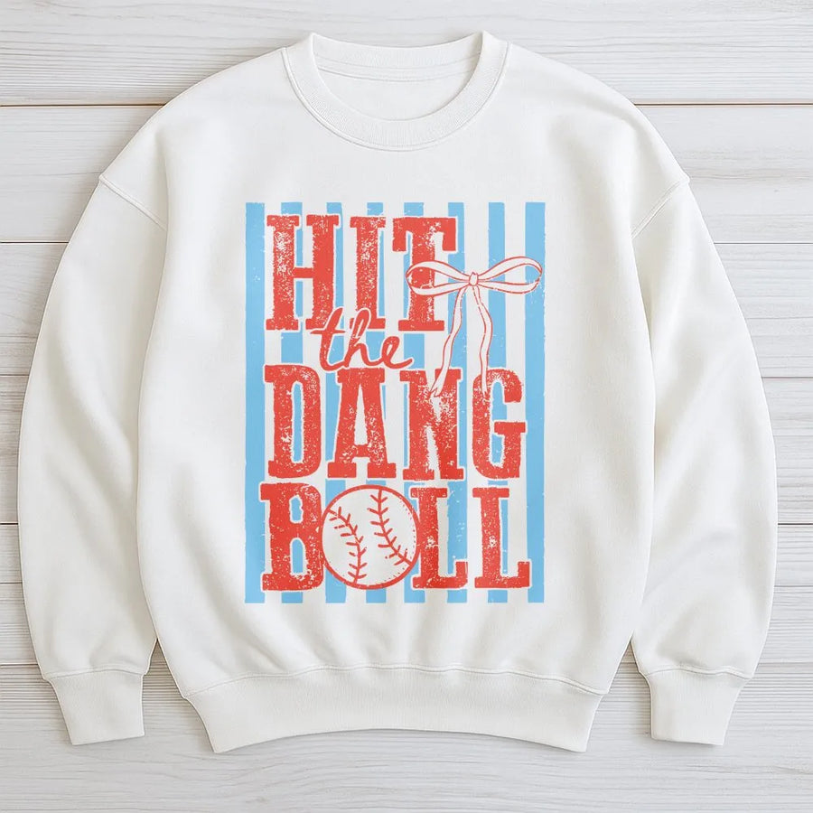 Hit the Dang Ball Baseball Sweatshirt | Retro Game Day Graphic Pullover | Premium Cotton Blend | Trendy Sports Fan Gift for Men and Women