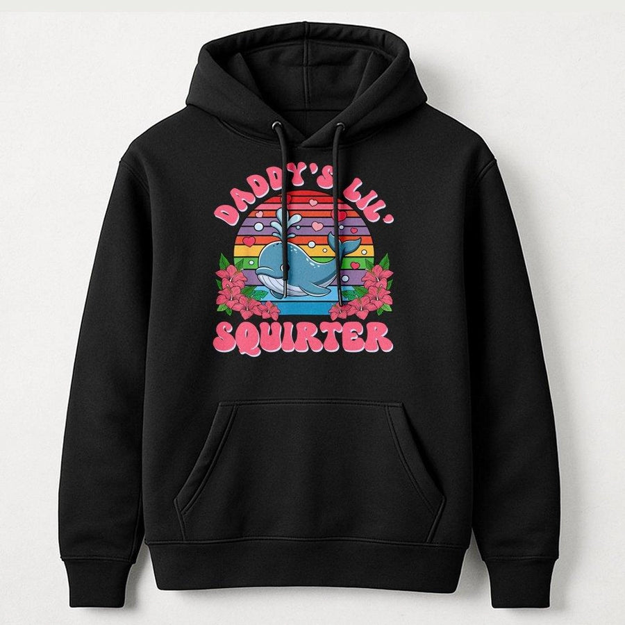 Daddy's Lil Squirter Hoodie | Funny Whale Graphic Sweatshirt | Cotton-Polyester Premium Blend | Sarcastic Adult Humor Gift