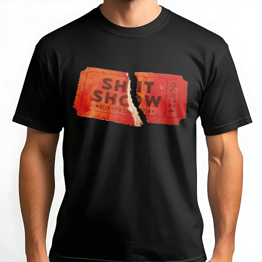 Ticket To The Shit Show T-Shirt | Distressed Graphic Print | Premium Soft Cotton | Funny Concert Festival Gift For Men And Women