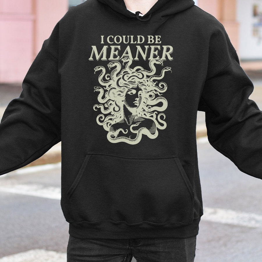 Medusa Hoodie | I Could Be Meaner Greek Mythology Graphic | Premium Cotton Blend Unisex Sweatshirt | Sarcastic Aesthetic Gift for Her