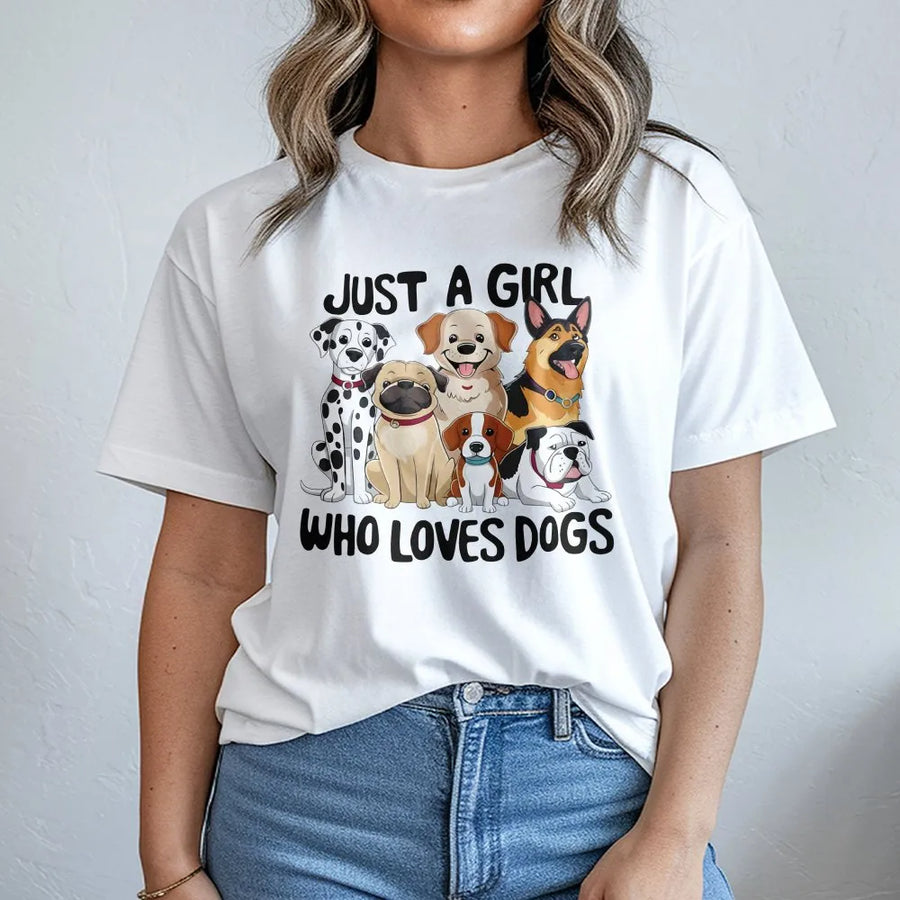 Just A Girl Who Loves Dogs T-Shirt | Cute Cartoon Puppy Graphic | 100% Soft Cotton Tee | Perfect Gift For Dog Moms And Animal Lovers