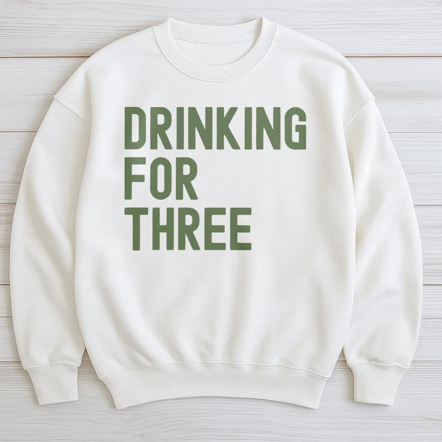 Drinking For Three Sweatshirt | Funny Pregnancy Announcement Sweatshirt | Premium Cotton Blend | Gift for Expecting Dad, Matching Couple's Outfit