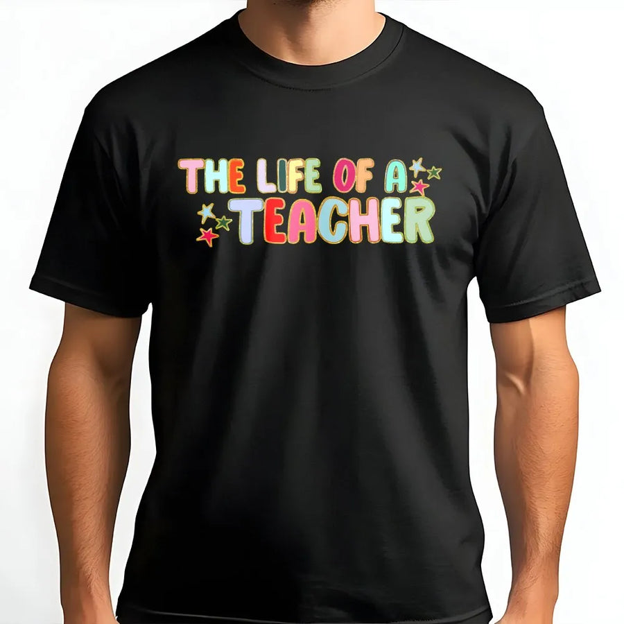 Retro Teacher Shirt | Colorful 'The Life of a Teacher' Graphic Tee | Soft Cotton T-Shirt | Teacher Appreciation Gift for Elementary School Educator