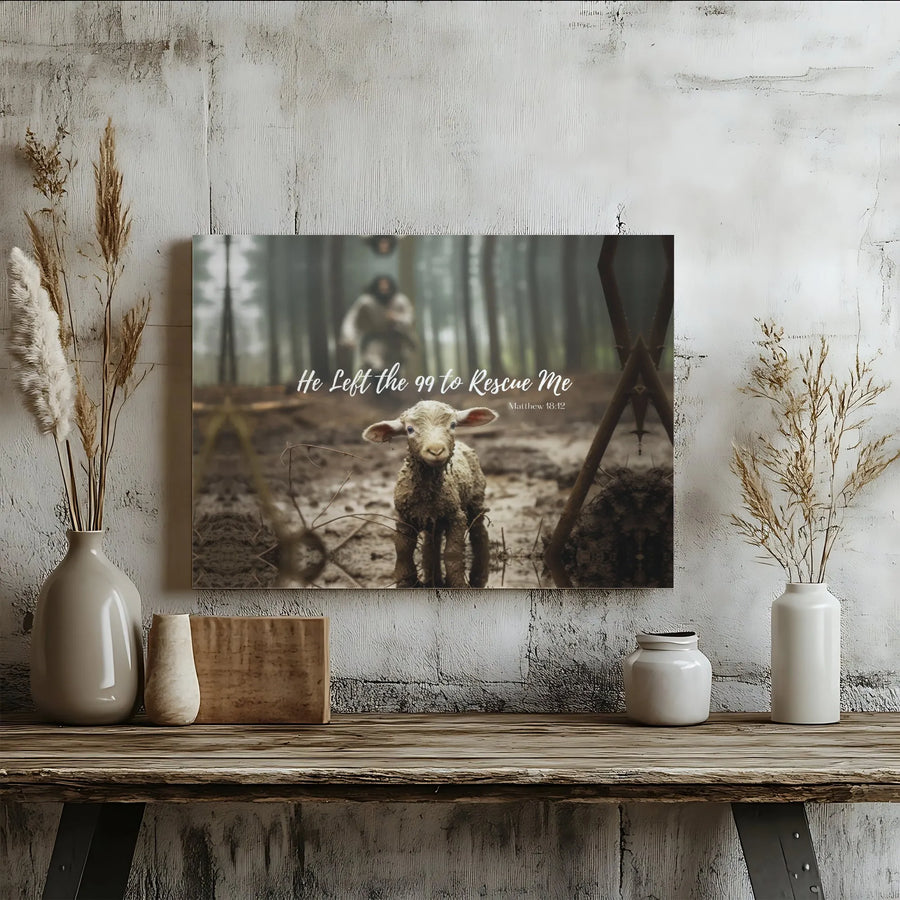 He Left The 99 To Rescue Me Canvas | Matthew 18:12 Christian Wall Art | Premium Gallery Wrapped Decor | Inspirational Religious Gift for Home