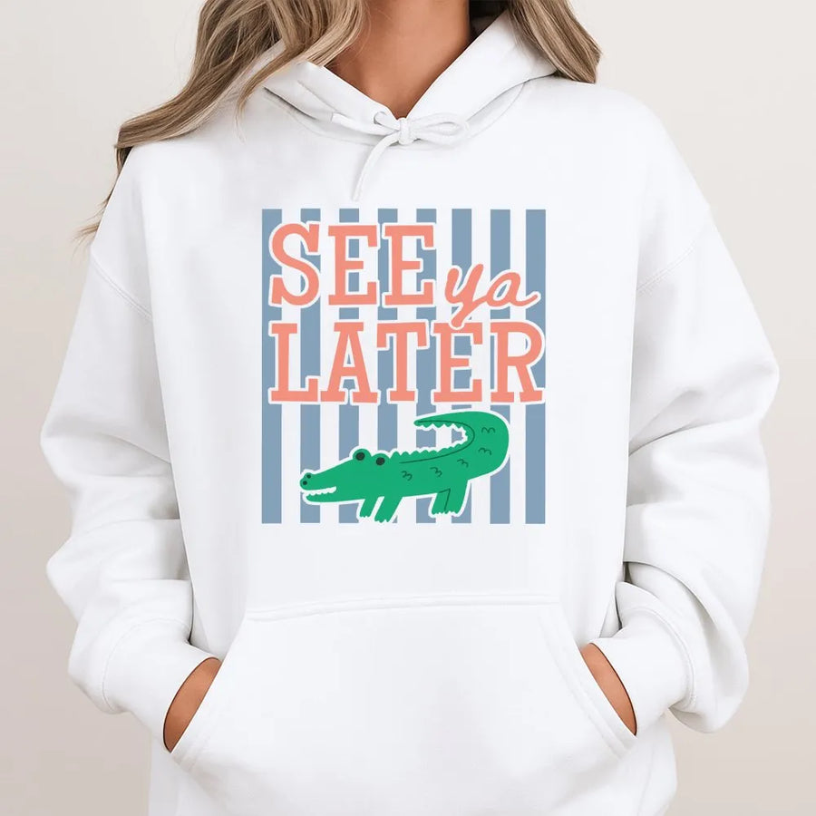 See Ya Later Alligator Hoodie | Funny Last Day of School Pun | Soft Cotton Blend Pullover | Summer Break Gift for Teachers