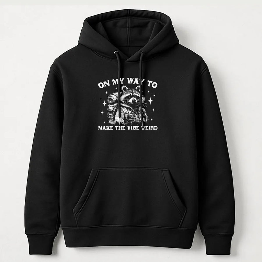 Funny Raccoon Hoodie | On My Way to Make The Vibe Weird Graphic | Soft Cotton Blend Sweatshirt | Unique Sarcastic Meme Lover Gift