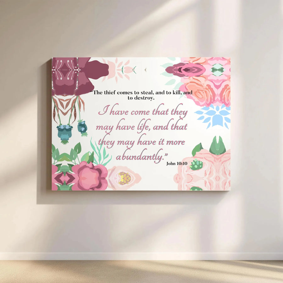 John 10:10 Bible Verse Canvas Art | Inspirational Floral Scripture Quote | Premium Canvas Print | Christian Home Decor Gift for Women