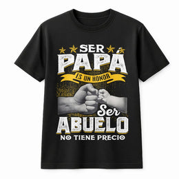Spanish Grandpa T-Shirt | Ser Abuelo No Tiene Precio Graphic | Cozy Cotton Blend Pullover | Gift for Grandfather, Regalo Para Abuelo