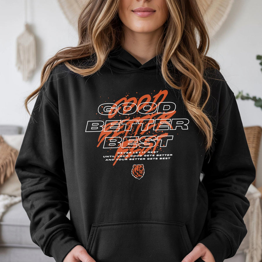 Good Better Best Hoodie | Inspirational Locker Room Quote Sweatshirt | Premium Cotton Blend | Motivational Athletic Gift For Athletes & Coaches