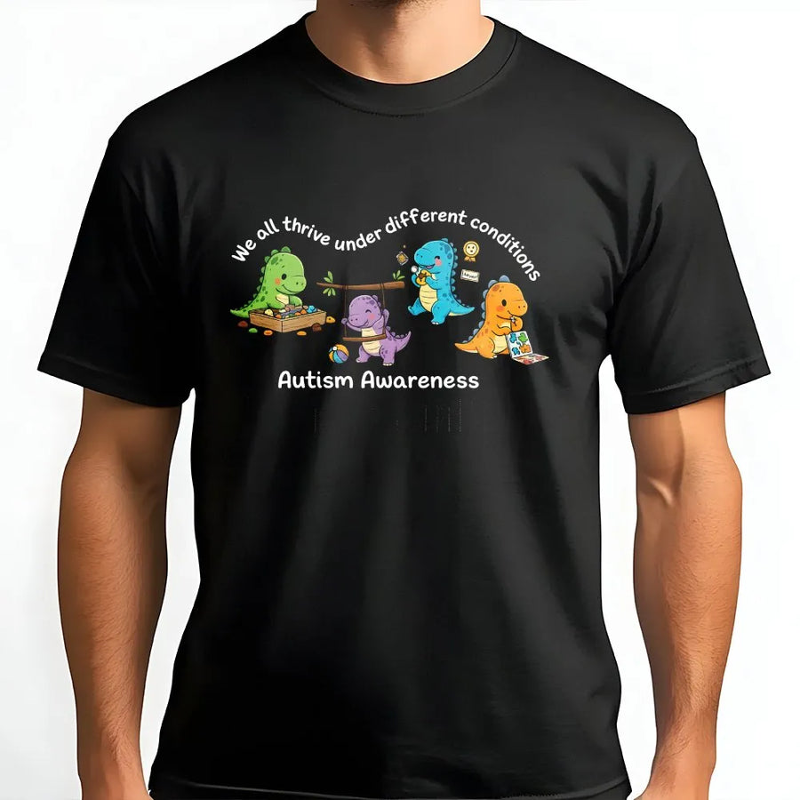 Autism Awareness Dinosaur T-Shirt | We All Thrive Under Different Conditions | Soft Unisex Pullover | SPED Teacher Inclusion Gift