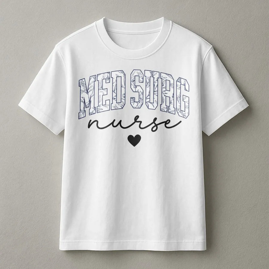 Med Surg Nurse T-Shirt | Floral Varsity Lettering Design | 100% Soft Cotton | Perfect Appreciation Gift for Medical Surgical Nurses
