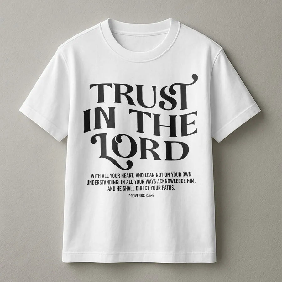 Trust In The Lord T-Shirt | Proverbs 3:5-6 Bible Verse Graphic | Premium Cotton Unisex Tee | Inspirational Christian Gift for Women and Men