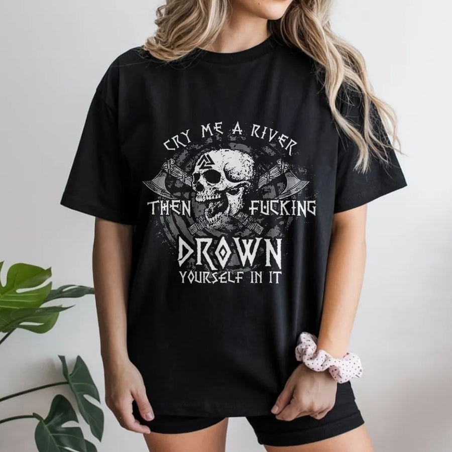 Viking Skull T-Shirt | Edgy Sarcastic Quote Graphic | Premium Soft Cotton | Funny Gothic Gift for Men and Women