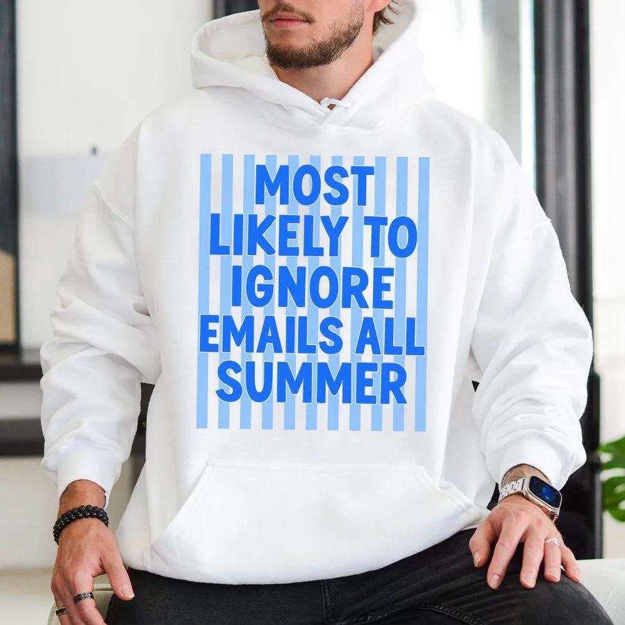 Funny Teacher Hoodie | Most Likely To Ignore Emails All Summer | Premium Cotton Blend | End of Year Teacher Gift