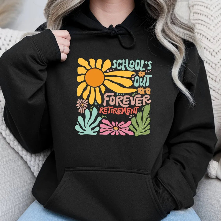 Teacher Retirement Hoodie | Retro Floral School's Out Forever Design | Cozy Crewneck Pullover | Gift for Retiring Educator