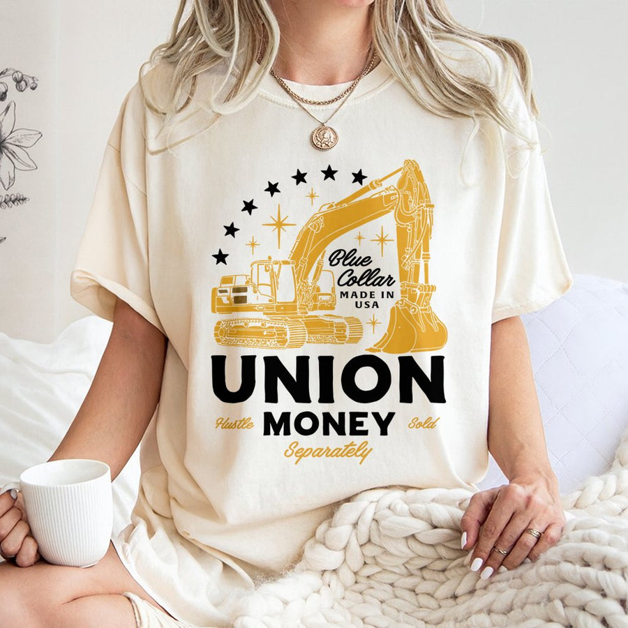 Union Money T-Shirt | Excavator Construction Graphic Design | Premium 100% Cotton | Gift For Heavy Equipment Operators And Blue Collar Workers