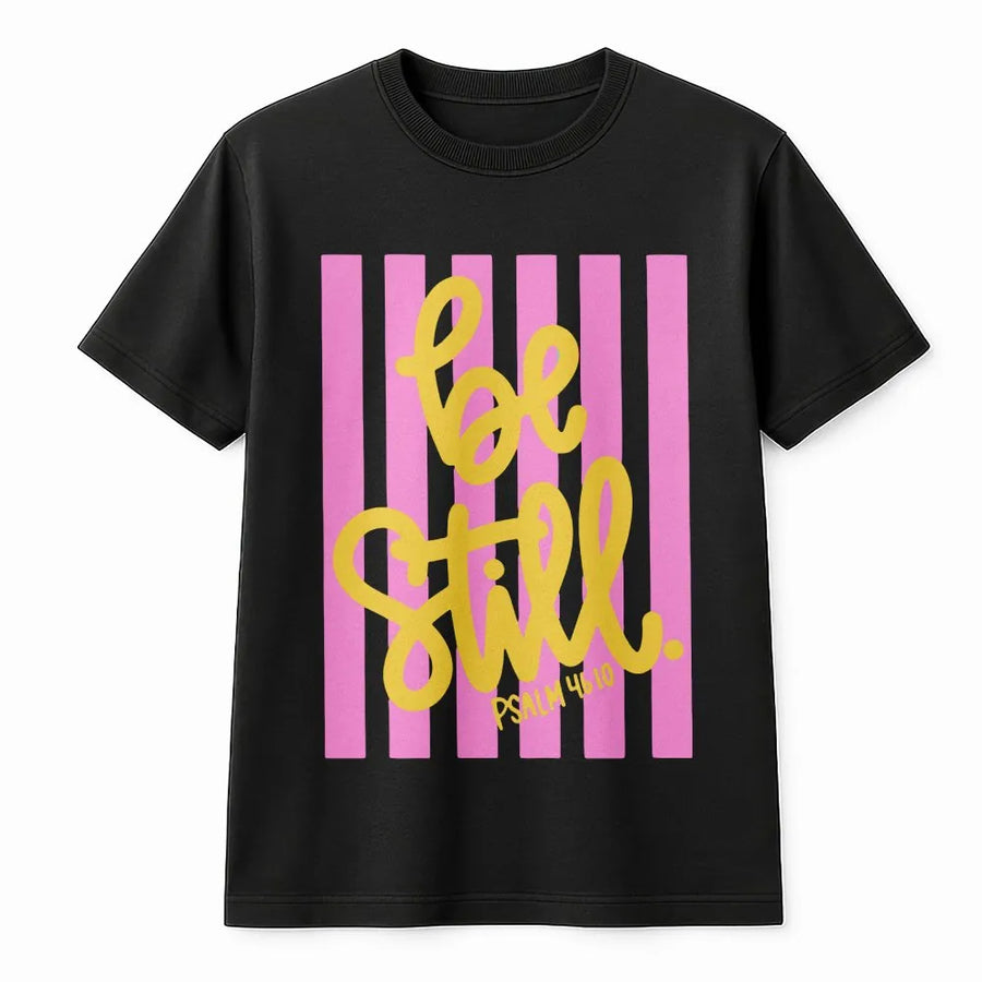 Christian Graphic Tee | Be Still Psalm 46:10 Quote with Pink Stripes | Soft Cotton Shirt | Faith Based Gift for Women