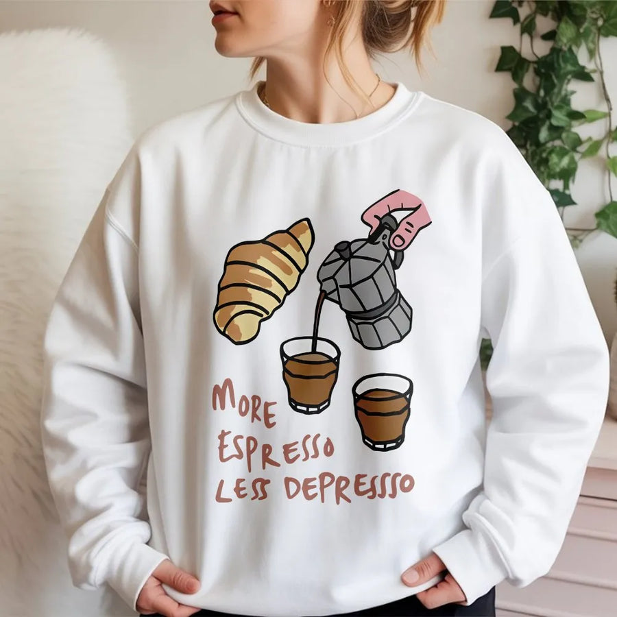 Espresso Sweatshirt | More Espresso Less Depresso Funny Quote | Premium Cotton Blend | Gift for Coffee Lover & Barista